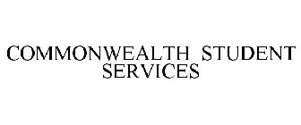 COMMONWEALTH STUDENT SERVICES
