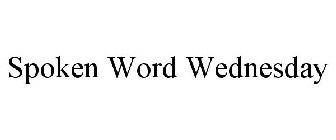 SPOKEN WORD WEDNESDAY