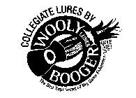 COLLEGIATE LURES BY WOOLY BOOGER LURES THE BEST KEPT SECRET OF BIG GAME FISHERMEN. BITE ME!