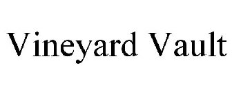 VINEYARD VAULT