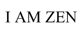 I AM ZEN