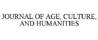 JOURNAL OF AGE, CULTURE, AND HUMANITIES