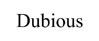 DUBIOUS