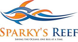 SPARKY'S REEF - SAVING THE OCEANS, ONE BUG AT A TIME