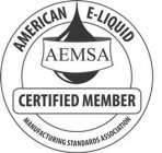 AEMSA AMERICAN E-LIQUID MANUFACTURING STANDARDS ASSOCIATION CERTIFIED MEMBER