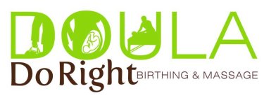 DOULA DO RIGHT BIRTHING & MASSAGE