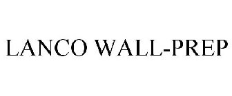 LANCO WALL-PREP