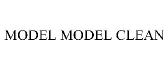 MODEL MODEL CLEAN