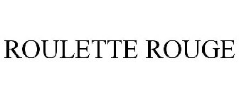 ROULETTE ROUGE