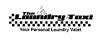 THE LAUNDRY TAXI YOUR PERSONAL LAUNDRY VALET