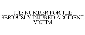 THE NUMBER FOR THE SERIOUSLY INJURED ACCIDENT VICTIM