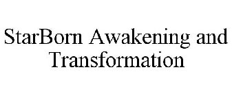 STARBORN AWAKENING AND TRANSFORMATION