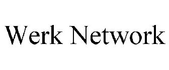 WERK NETWORK