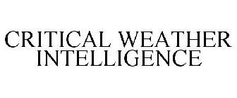 CRITICAL WEATHER INTELLIGENCE
