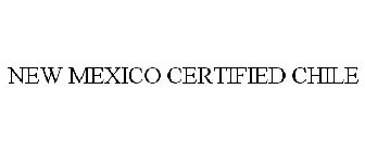 NEW MEXICO CERTIFIED CHILE
