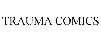 TRAUMA COMICS