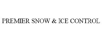 PREMIER SNOW & ICE CONTROL