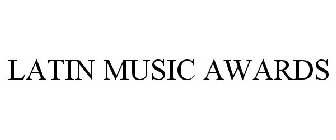 LATIN MUSIC AWARDS