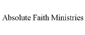 ABSOLUTE FAITH MINISTRIES