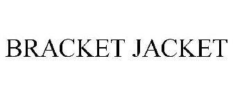 BRACKET JACKET
