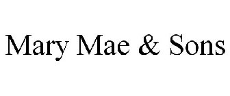 MARY MAE & SONS