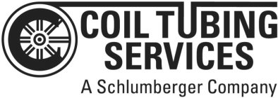 COIL TUBING SERVICES A SCHLUMBERGER COMPANY