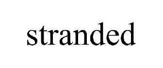 STRANDED