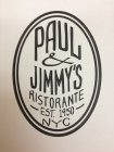 PAUL & JIMMY'S RISTORANTE EST. 1950 NYC