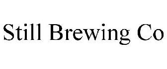 STILL BREWING CO