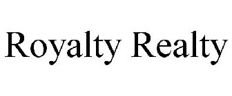 ROYALTY REALTY