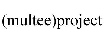 (MULTEE)PROJECT