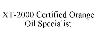 XT-2000 CERTIFIED ORANGE OIL SPECIALIST