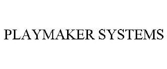 PLAYMAKER SYSTEMS
