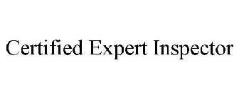 CERTIFIED EXPERT INSPECTOR