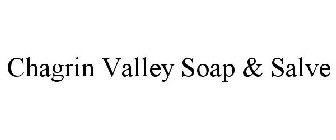 CHAGRIN VALLEY SOAP & SALVE