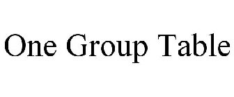 ONE GROUP TABLE