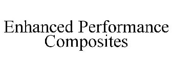 ENHANCED PERFORMANCE COMPOSITES