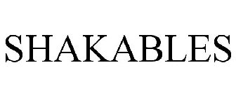 SHAKABLES