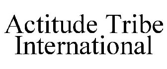 ACTITUDE TRIBE INTERNATIONAL