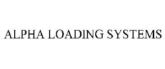 ALPHA LOADING SYSTEMS