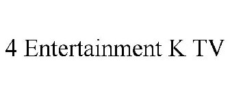 4 ENTERTAINMENT K TV