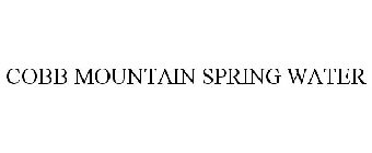 COBB MOUNTAIN SPRING WATER