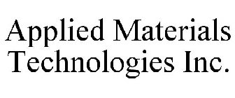 APPLIED MATERIALS TECHNOLOGIES INC.