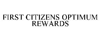 FIRST CITIZENS OPTIMUM REWARDS