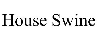 HOUSE SWINE