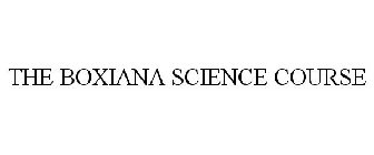 THE BOXIANA SCIENCE COURSE