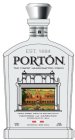 EST. 1684 PORTON THE FINEST HANDCRAFTED PISCO ESTATE GROWN, DISTILLED AND BOTTLED AT HACIENDA LA CARAVEDO ESTABLISHED 1684