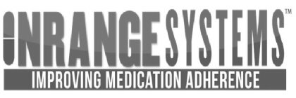 INRANGE SYSTEMS IMPROVING MEDICATION ADHERENCE