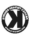 STRIKES AGAINST CANCER K WWW.STRIKES21.ORG
