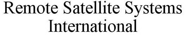 REMOTE SATELLITE SYSTEMS INTERNATIONAL